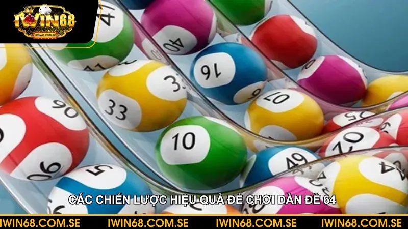 Chiến lược chơi hiệu quả dành cho dàn đề 64